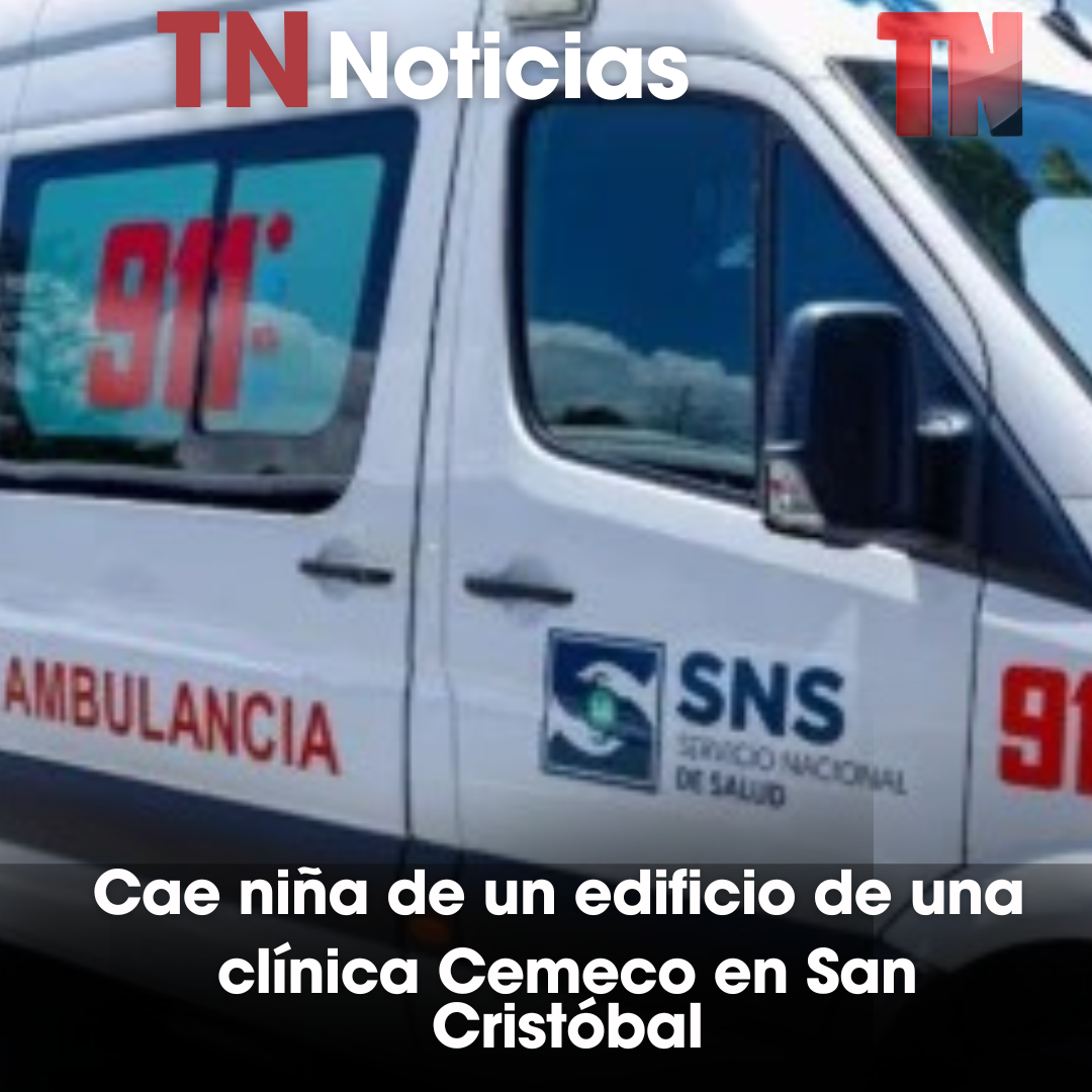 Cae niña de un edificio de una clínica en San Cristóbal
