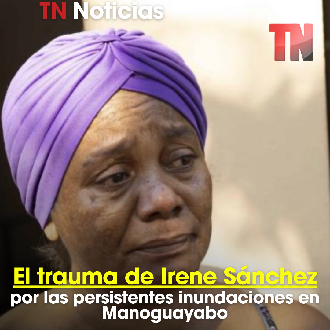 | El trauma de Irene Sánchez por las persistentes inundaciones en Manoguayabo
