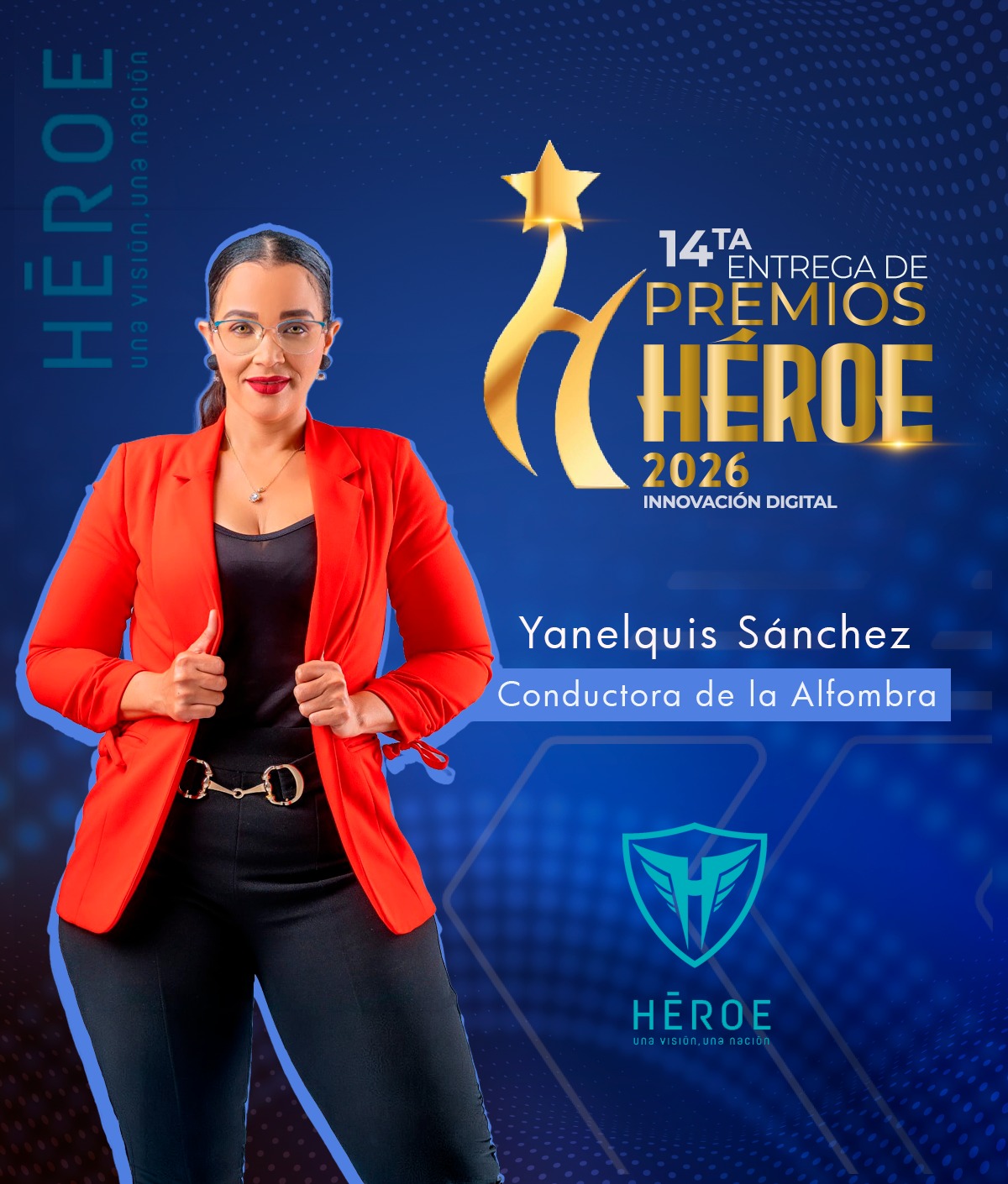 La Fundación Visión Héroe anuncia a Yanelquis Sánchez como conductora de la alfombra de Premios Héroe